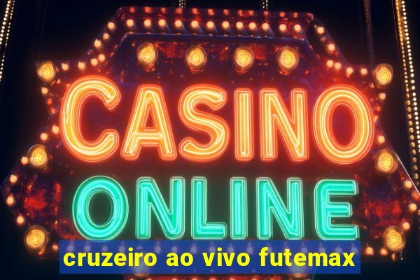 cruzeiro ao vivo futemax